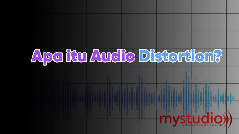 Audio Distortion si Suara Kresek-Kresek Pada Speaker - Blog Mystudio